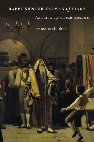 Cover of the book Rabbi Shneur Zalman of Liady by Barbara Kessel