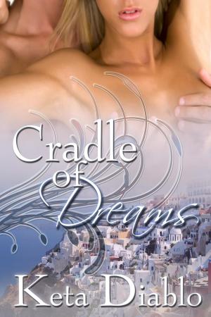 Cover of the book Cradle of Dreams, Book 1 by Mandy Devon