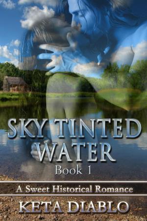 Book cover of Sky Tinted Water, Book 1