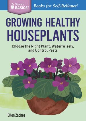 Cover of the book Growing Healthy Houseplants by Lila Fretz