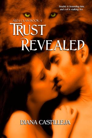 Cover of the book Trust Revealed by Diana Castilleja