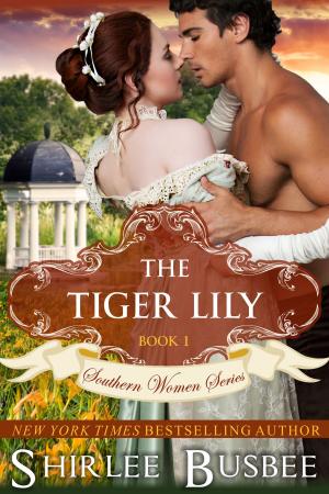 Cover of the book The Tiger Lily (The Southern Women Series, Book 1) by Virginia Henley