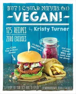 Cover of the book But I Could Never Go Vegan! by Dan Formosa, Paul Hamburger