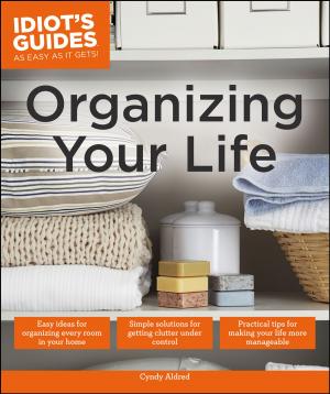 Cover of the book Organizing Your Life by Dr. Ava Cadell