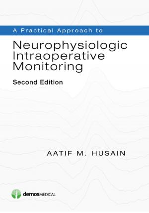 Book cover of A Practical Approach to Neurophysiologic Intraoperative Monitoring, Second Edition