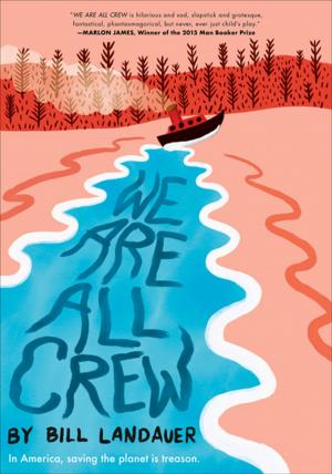 Cover of the book We Are All Crew by Michael Mihaley