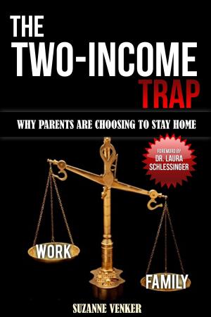 Cover of the book The Two-Income Trap by Dyane Harwood, Dr. Carol Henshaw