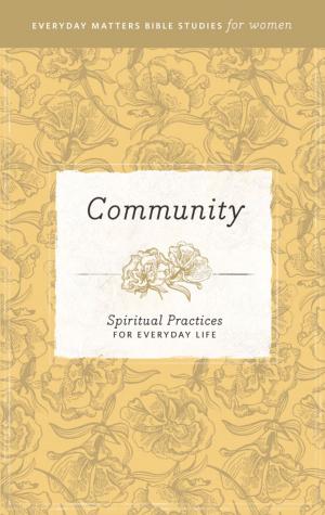 Book cover of Everyday Matters Bible Studies for Women—Community