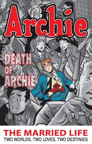 Book cover of Archie: The Married Life Book 6