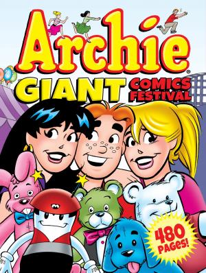 Cover of the book Archie Giant Comics Festival by Archie Superstars