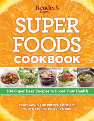 Cover of the book Super Foods Cookbook by Editors at Reader's Digest