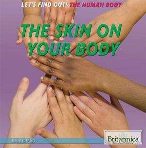 Cover of the book The Skin on Your Body by Michael Anderson