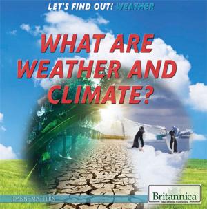 Cover of the book What Are Weather and Climate? by Kathleen Kuiper