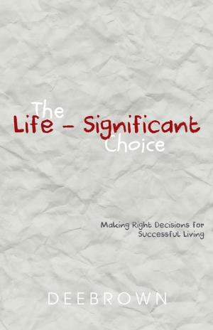 Cover of the book The Life-Significant Choice by Charles Austin