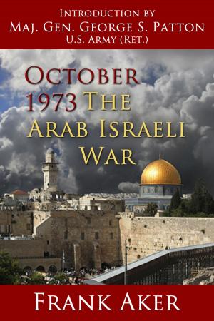 Cover of the book October 1973 The Arab Israeli War by Kenny Peavy