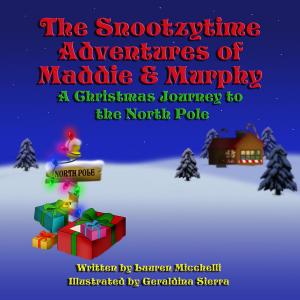 Cover of the book The Snootzytime Adventures Of Maddie & Murphy by Joe Obidiegwu