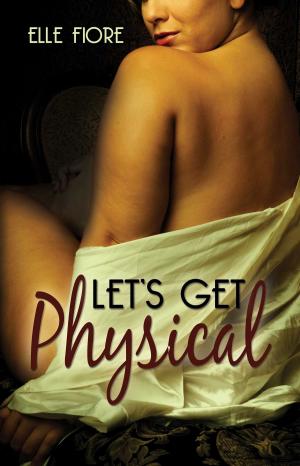 Cover of the book Let's Get Physical by L.H. Nicole