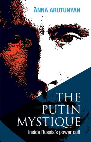 Cover of the book The Putin Mystique by Sefi Atta