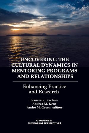 Cover of the book Uncovering the Cultural Dynamics in Mentoring Programs and Relationships by Josué M. González