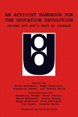 Cover of the book An Activist Handbook for the Education Revolution by J. M. Anderson, Ph.D.