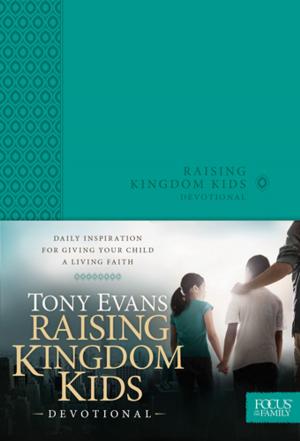 Cover of the book Raising Kingdom Kids Devotional by Kathi Lipp, Carol Boley