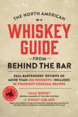 Book cover of The North American Whiskey Guide from Behind the Bar