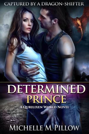 Cover of the book Determined Prince by Michelle M. Pillow, Mandy M. Roth