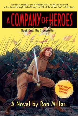 Cover of the book A Company of Heroes Book One: The Stonecutter by Harry Turtledove