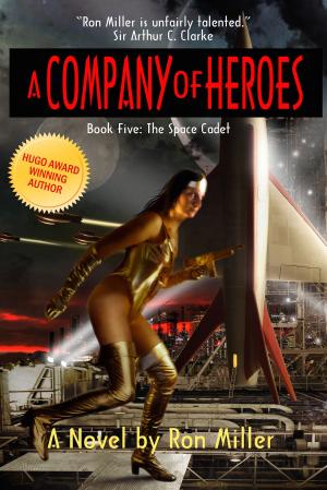 Book cover of A Company of Heroes Book Five: The Space Cadet