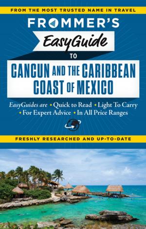 Cover of the book Frommer's EasyGuide to Cancun and the Caribbean Coast of Mexico by Pauline Frommer