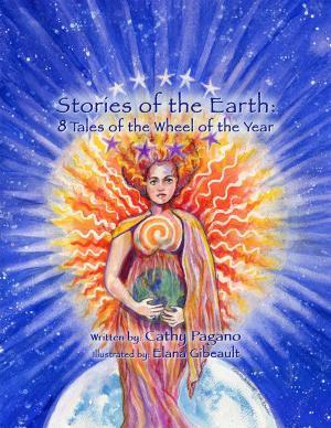 Cover of the book Stories of the Earth: 8 Tales of the Wheel of the Year by Lionrhod
