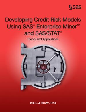 Cover of the book Developing Credit Risk Models Using SAS Enterprise Miner and SAS/STAT by Tricia Aanderud, Rob Collum, Ryan Kumpfmiller