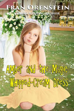 Cover of the book Amber and the Magic Whipped-Cream Dress by Tamara Hart Heiner
