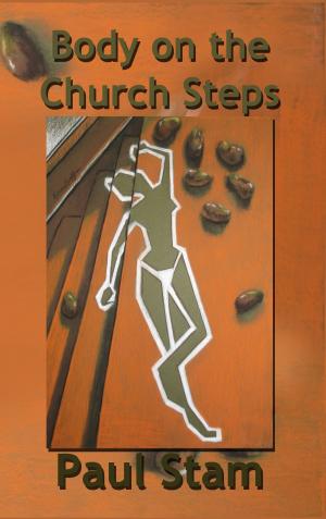 Cover of the book Body on the Church Steps by J R Hobeck