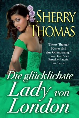 Cover of the book Die glücklichste Lady von London by W. B. Yeats