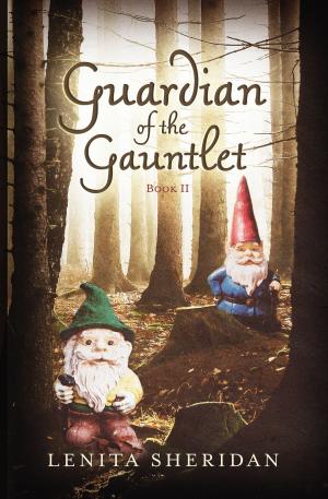 Cover of the book Guardian of the Gauntlet, Book II by Patricia Gayle