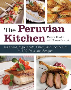 Cover of the book The Peruvian Kitchen by Jill A. Lindberg, Michele Flasch Ziegler, Lisa Barczyk