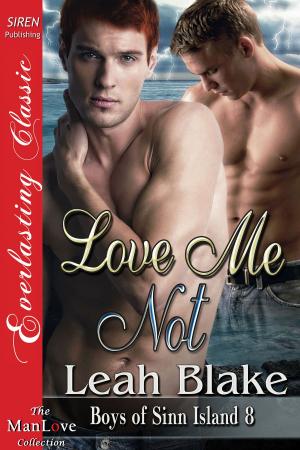 Cover of the book Love Me Not by Dixie Lynn Dwyer