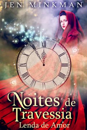 Cover of the book Noites De Travessia: Lenda De Amor by Amber Richards