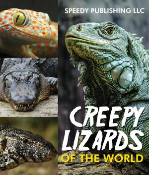 Cover of Creepy Lizards Of The World