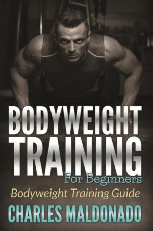 Cover of the book Bodyweight Training For Beginners by Valerie Alston