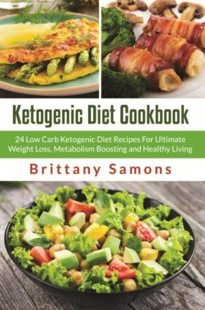 Cover of the book Ketogenic Diet Cookbook by Brittany Samons