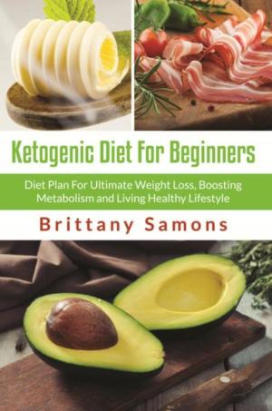 Cover of the book Ketogenic Diet For Beginners by Brittany Samons