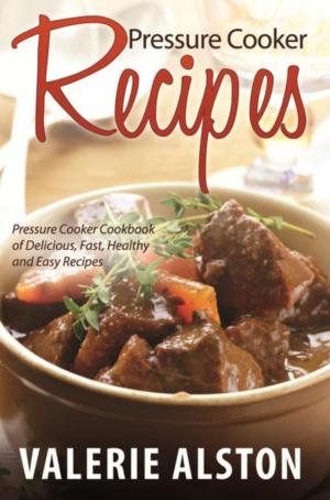 Cover of the book Pressure Cooker Recipes by Dale Blake