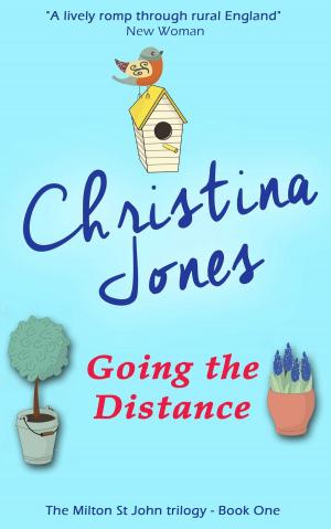 Cover of the book Going the Distance by Christina Jones, Jane Wenham-Jones, Jane Risdon, Jane Jackson, Marsali Taylor, Bill Kitson, Tricia Maw, Caroline Dunford