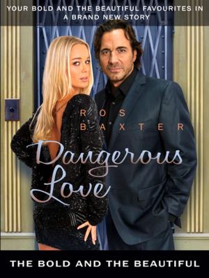 bigCover of the book Dangerous Love: The Bold and the Beautiful by 