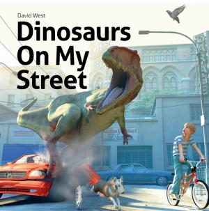 Cover of the book Dinosaurs On My Street by Stephen Leahy