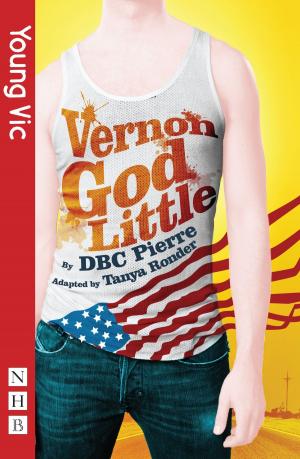 Cover of the book Vernon God Little (stage version) (NHB Modern Plays) by Charles Wylie