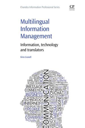 Cover of the book Multilingual Information Management by Noriko Hikosaka Behling, Thomas G. Behling, Mark C. Williams, Shunsuke Managi
