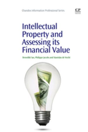 Cover of the book Intellectual Property and Assessing its Financial Value by Dennis R. Heldman